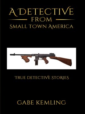cover image of A Detective from Small Town America